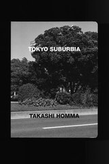 Takashi Homma, Tokyo Suburbia